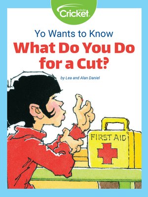 cover image of Yo Wants to Know: What Do You Do for a Cut?